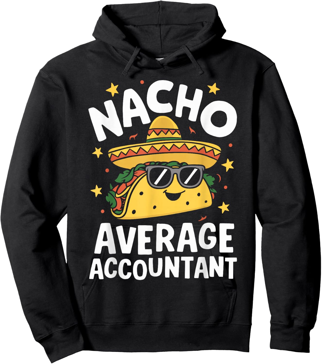 Nacho Average Accountant Hoodie - Hoodie | Black