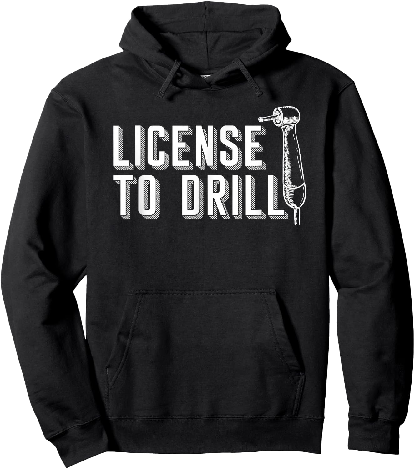 Dental Assistant Student Dentist License To Drill Hoodie - Hoodie | Black