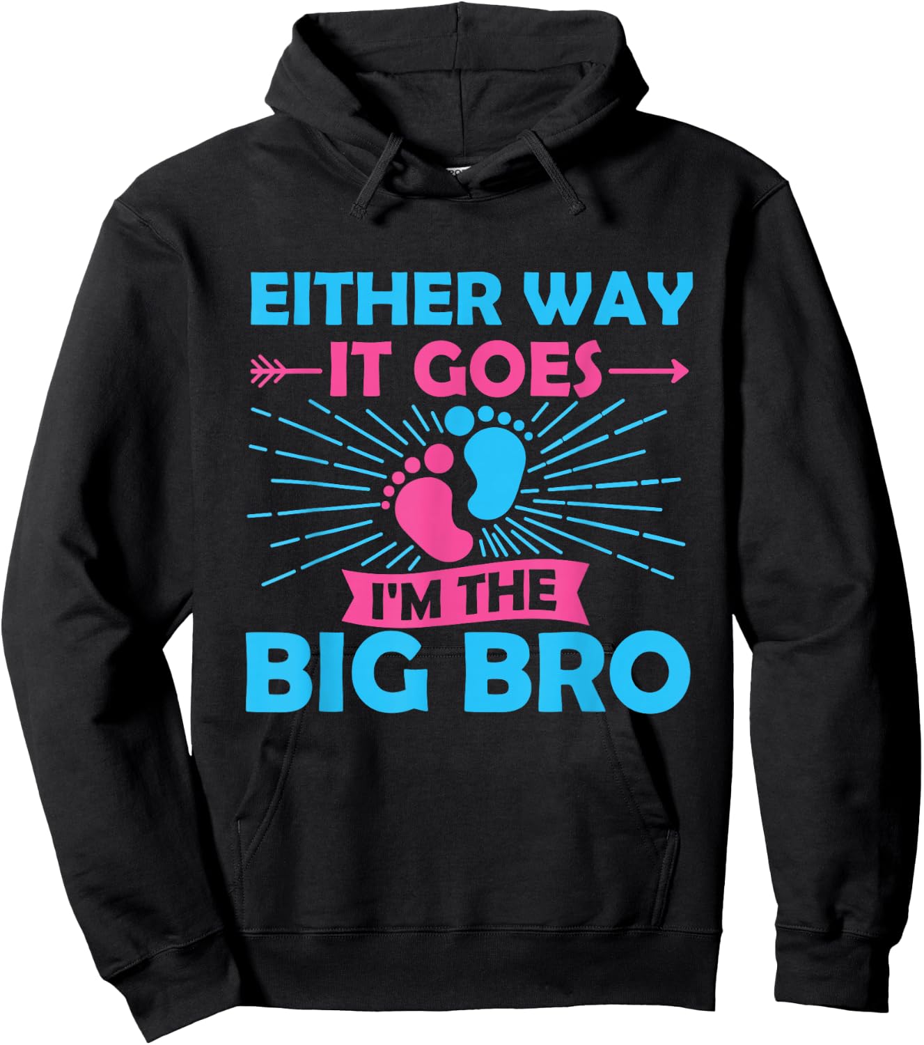 Either Way It Goes I'm The Big Bro Gender Reveal Party Baby Hoodie - Hoodie | Black
