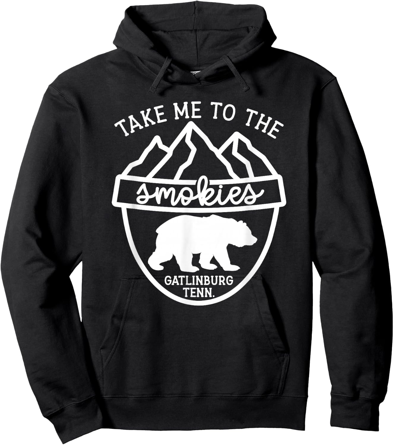 Take Me To The Smokies Smoky Mountain Gatlinburg TN Vacation Hoodie - Hoodie | Black