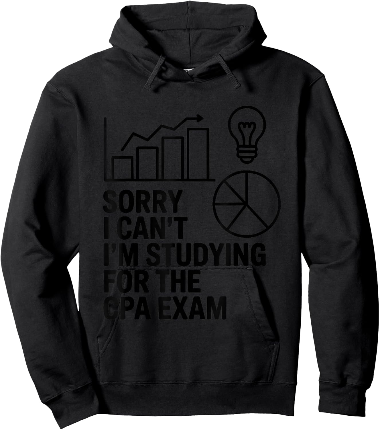 Sorry I Can't I'm Studying for The CPA Exam Hoodie - Hoodie | Black