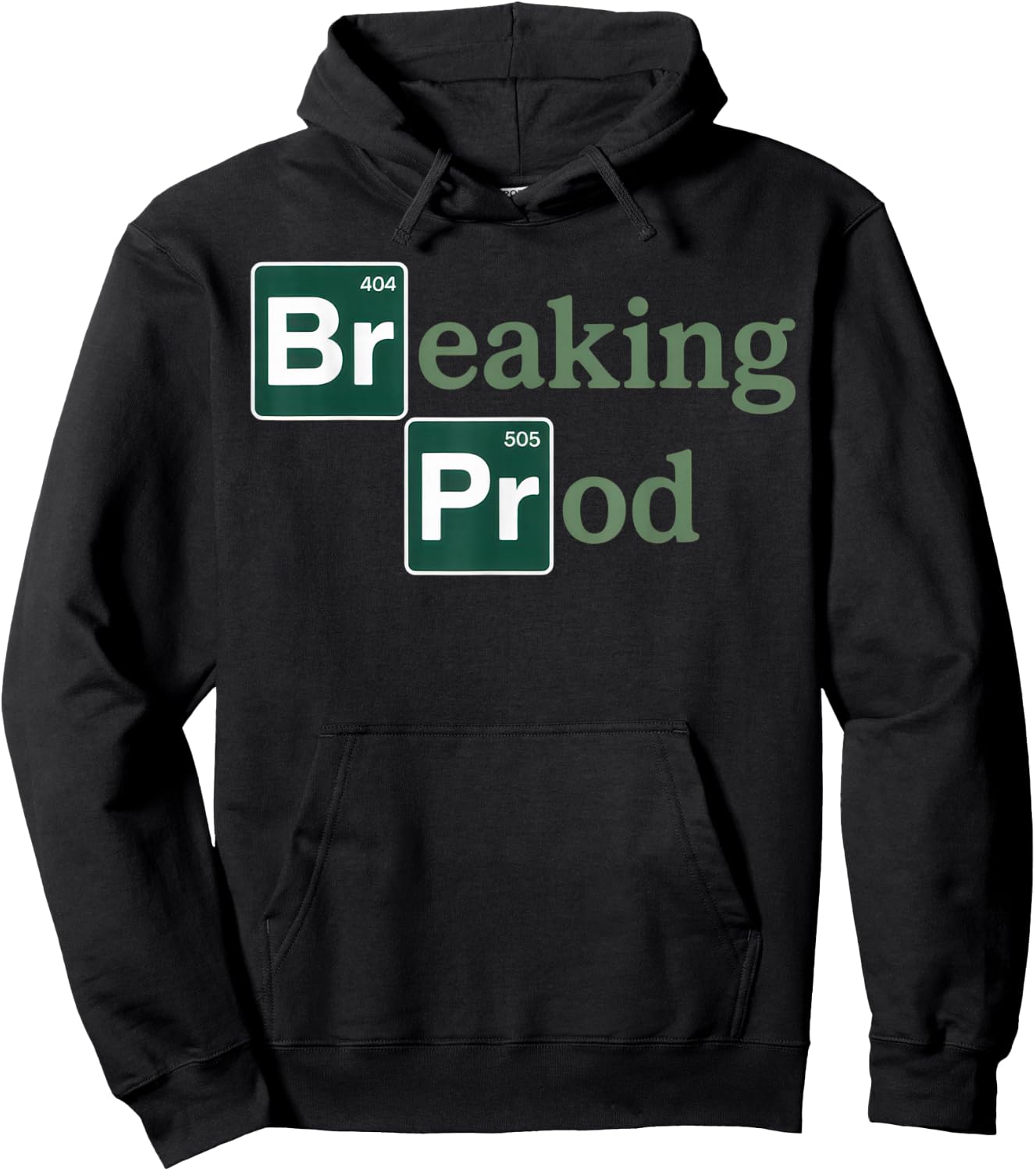 Breaking Prod Developer Humor for Programmers and Coders Hoodie - Hoodie | Black