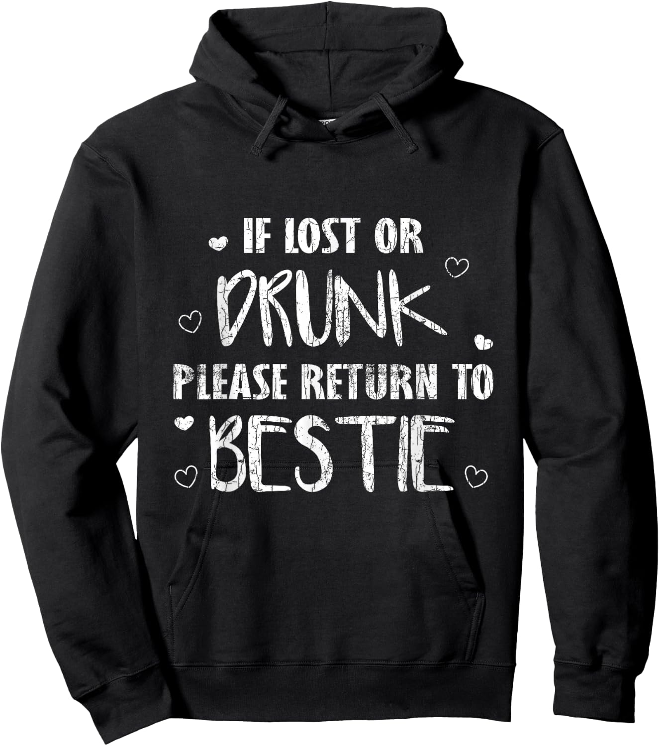 If Lost Or Drunk Please Return To Bestie Funny BFF Graphic Hoodie - Hoodie | Black