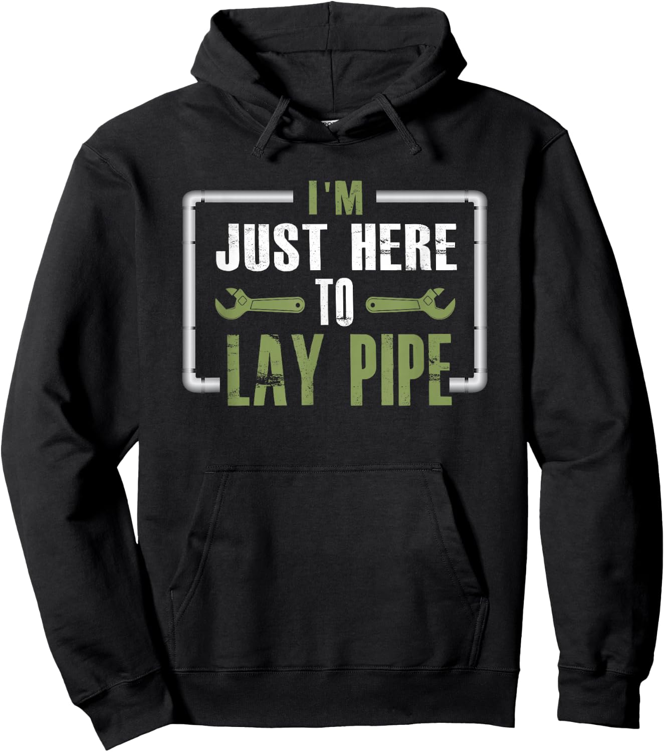 I'm Just Here To Lay Pipe Shirt Hoodie - Hoodie | Black