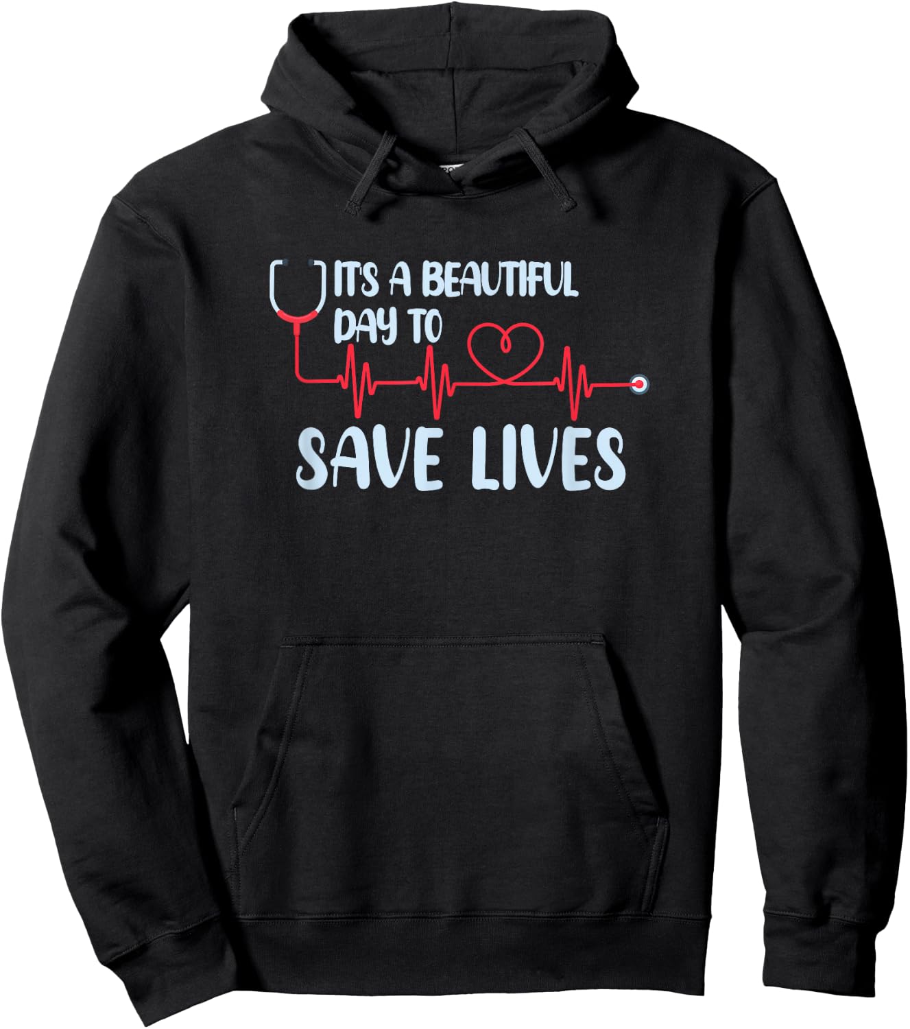 Hospital, Medical Nurse Gift Beautiful Day Save Lives - Black, , Short Sleeve, Modern, Letter Print, , Classic Fit, Pull On, Adult, Women, Medical, Halloween, Christmas Hoodie - Hoodie | Black