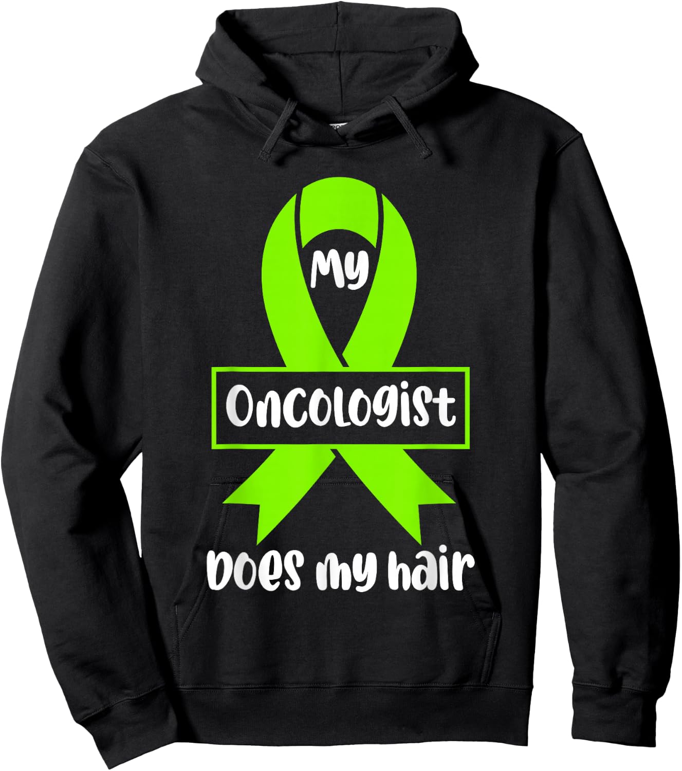 Non Hodgkins Lymphoma Awareness My Oncologist Does My Hair Hoodie - Hoodie | Black