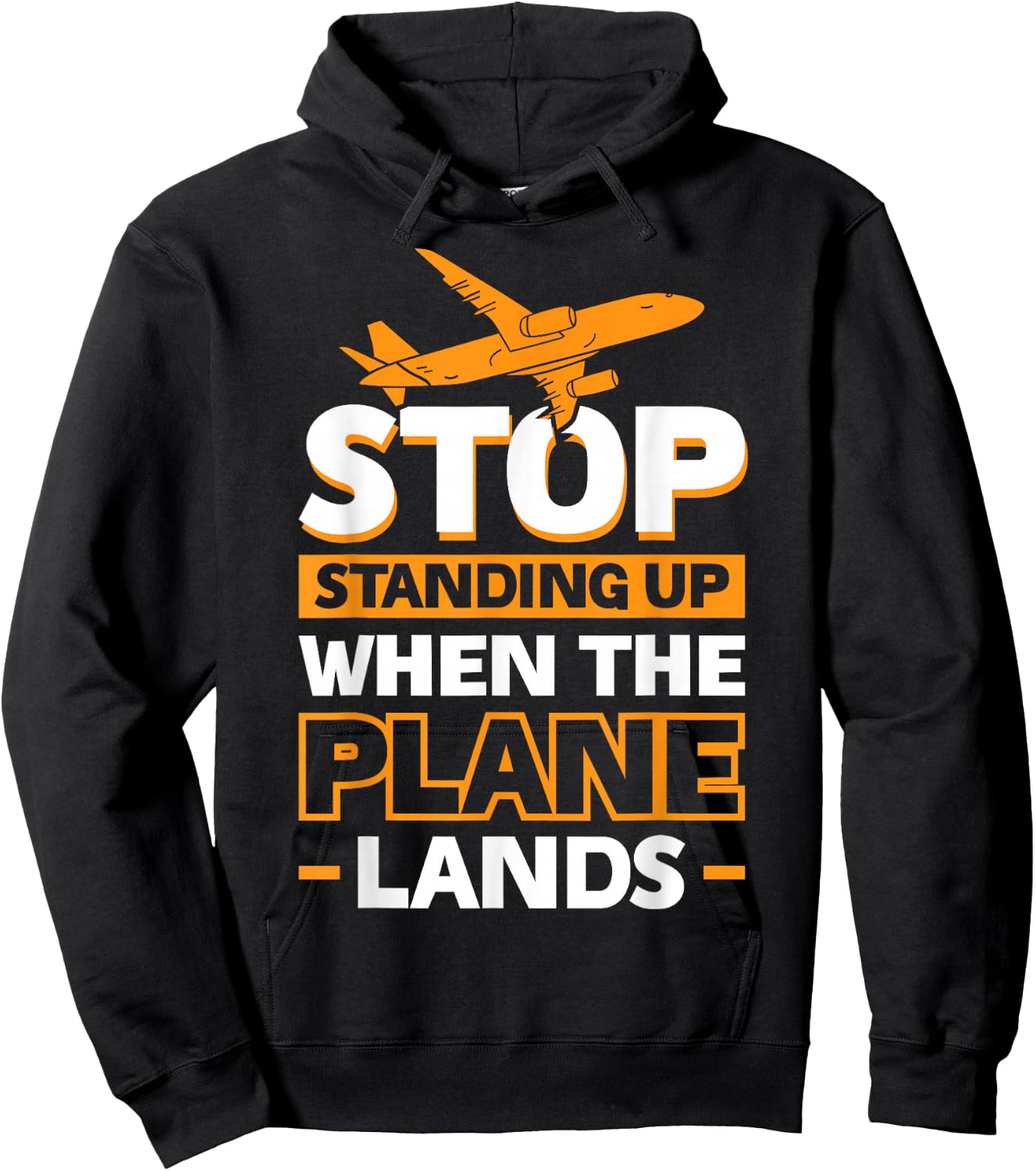 Stop Standing Up When The Plane Lands Hoodie - Hoodie | Black