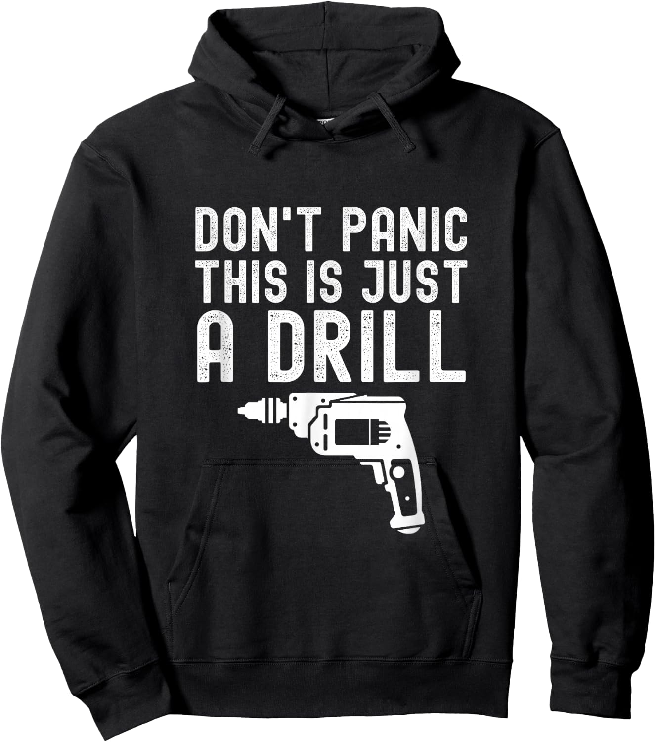 Don't Panic This is Just a Drill Vintage Funny Tool DIY Hoodie - Hoodie | Black