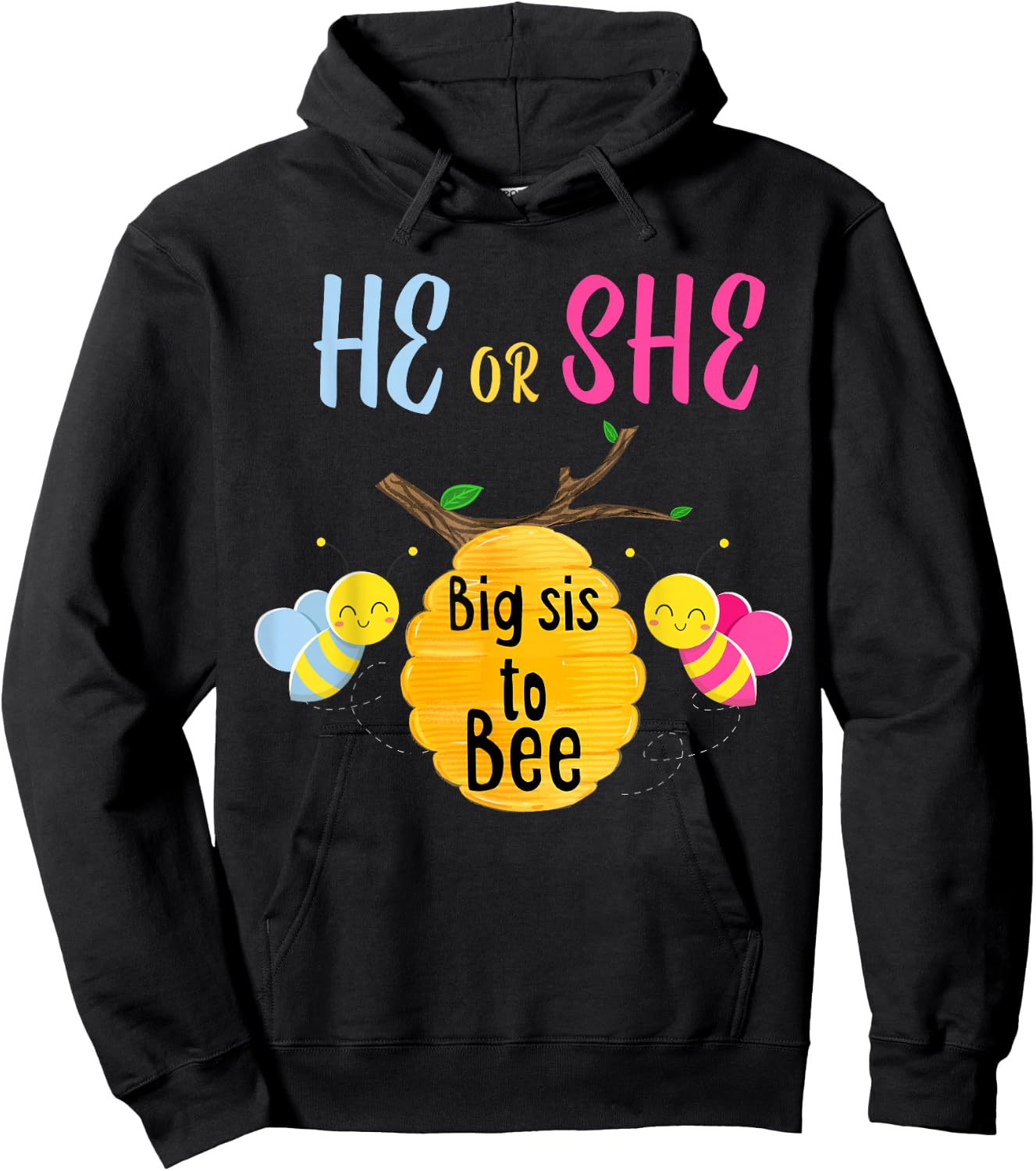 Gender Reveal Shirt for Sister He or She Big Sis to Bee Gift Hoodie - Hoodie | Black