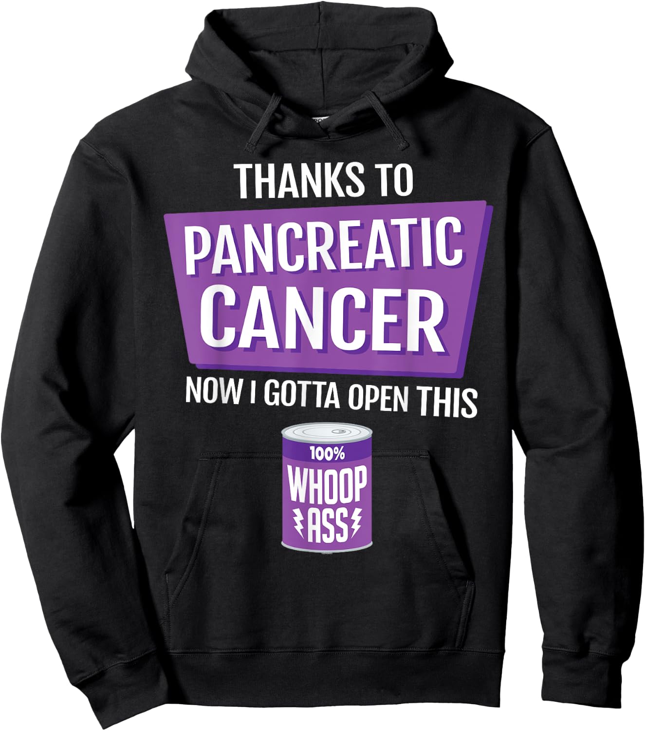 Pancreatic Cancer Open a Can of Whoop-Ass Support Warrior Hoodie - Hoodie | Black