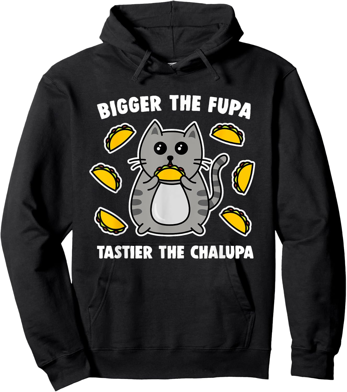 Bigger The Fupa Tastier The Chalupa Cute Pussy Cat Women Hoodie - Hoodie | Black