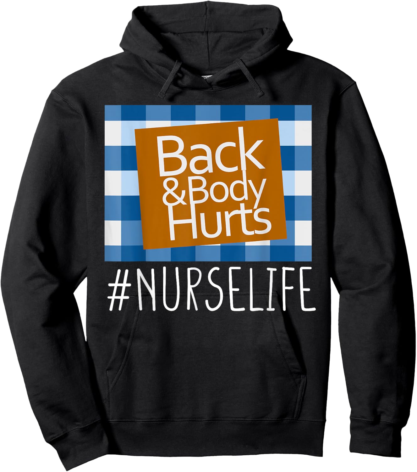 Nurse Life Back & Body Hurts Nurses Funny Healthcare Nurse Hoodie - Hoodie | Black