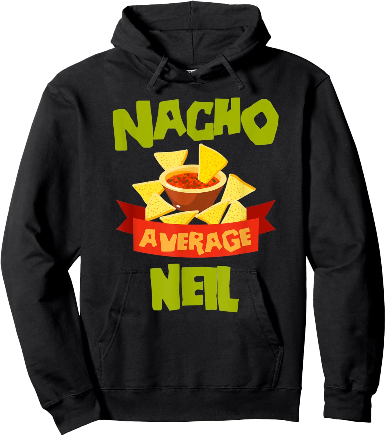 NACHO AVERAGE NEIL Funny Birthday Personalized Name Gift Hoodie - Hoodie | Black