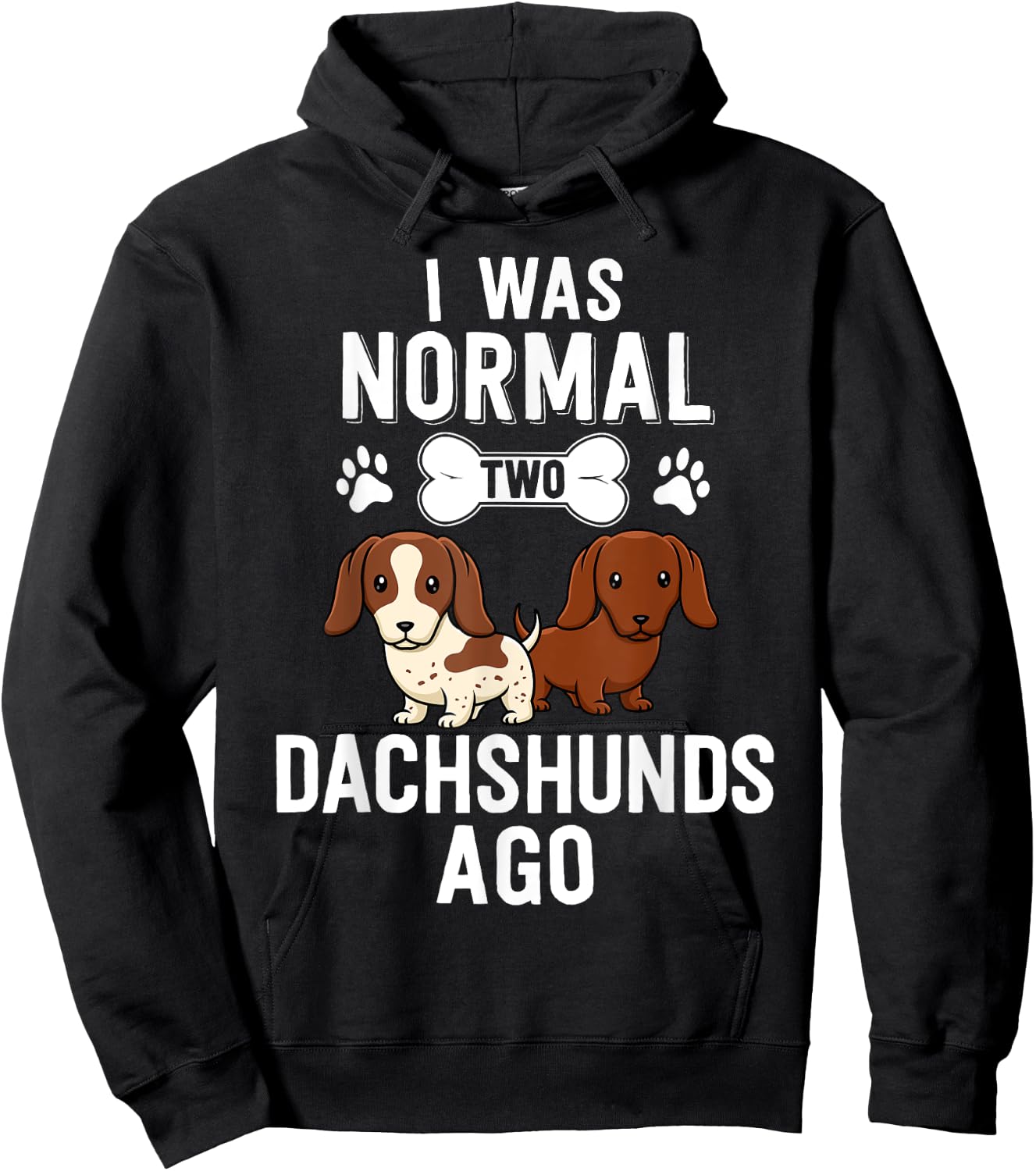 I Was Normal 2 Dachshunds Ago Red Piebald Doxie Dog Lover Men Women Girls Kids Hoodie - Hoodie | Black