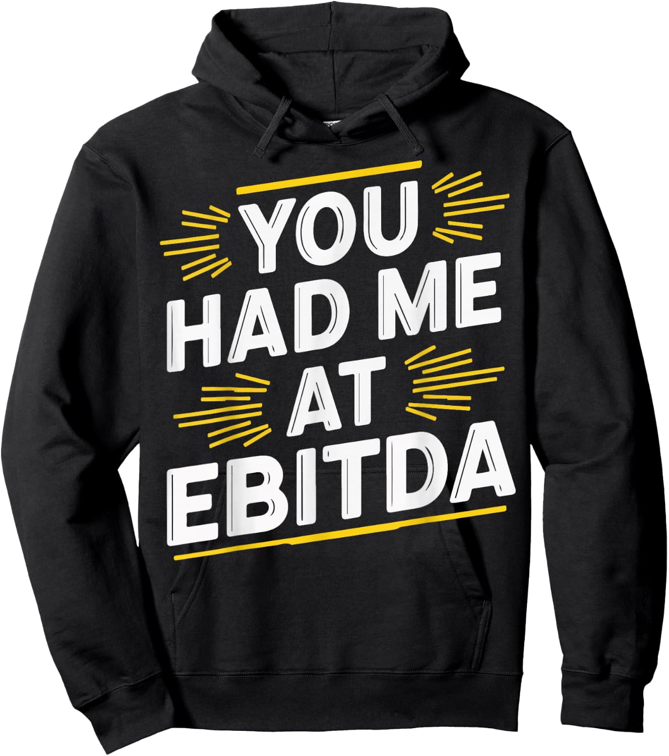 You Had Me At EBITDA Hoodie - Hoodie | Black
