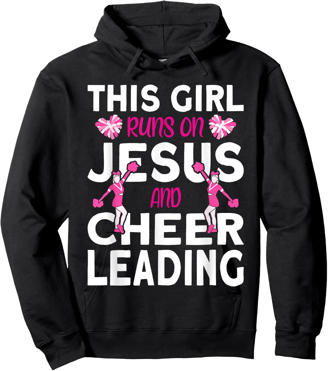 Cheer Girl This Girl Runs on Jesus and Cheerleading Hoodie - Hoodie | Black