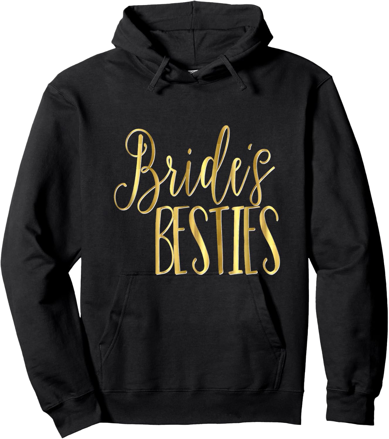 Bridesmaid Shirt Wedding Bachelorette Gold Brides Bestie Hoodie - Hoodie | Black