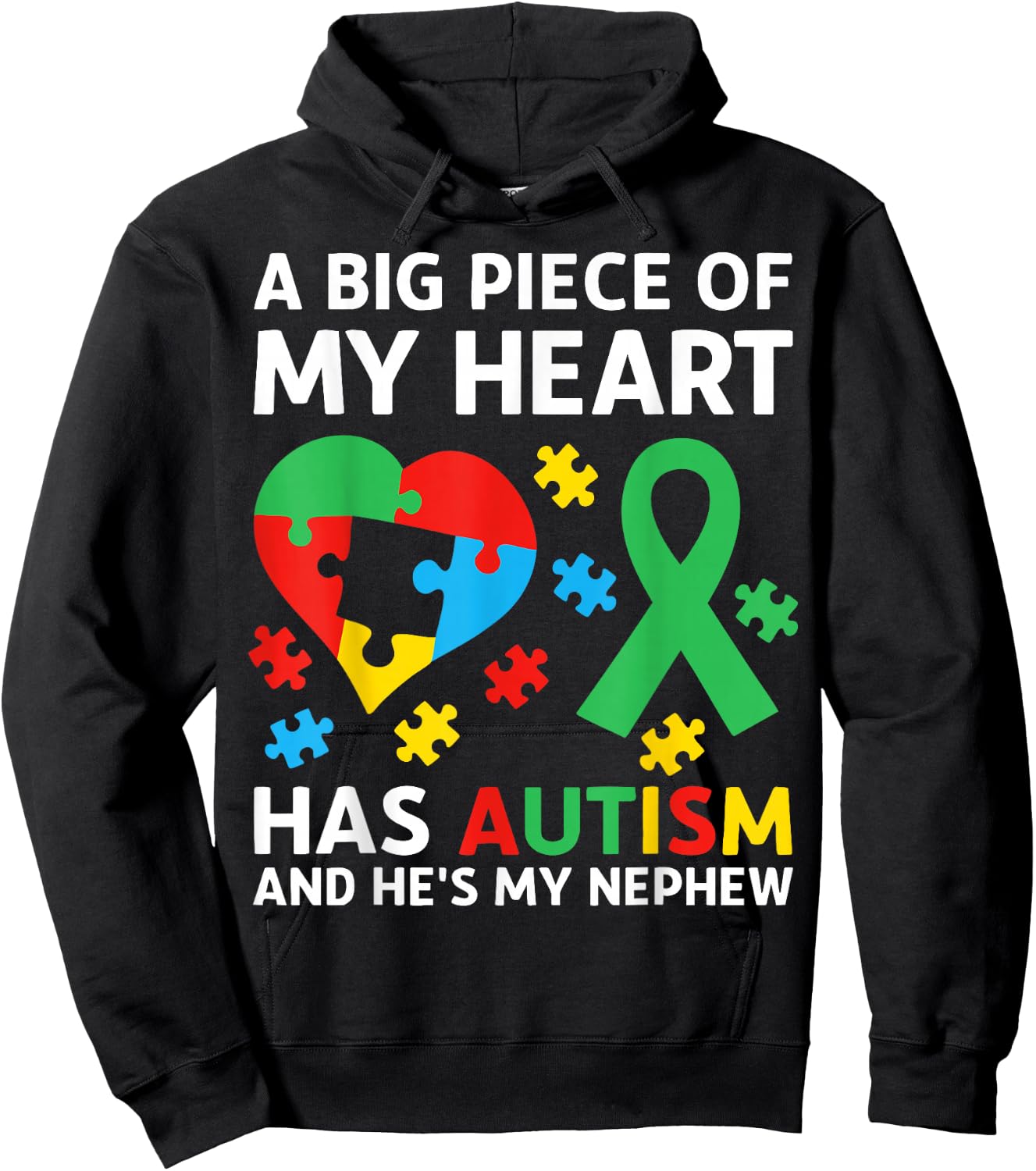 A Big Piece of My Heart Has Autism and He's My Nephew Hoodie - Hoodie | Black