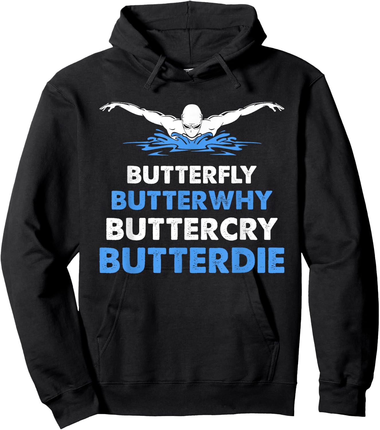 Funny Butterfly Lover Swimmer Butterwhy Buttercry Butterdie Hoodie - Hoodie | Black