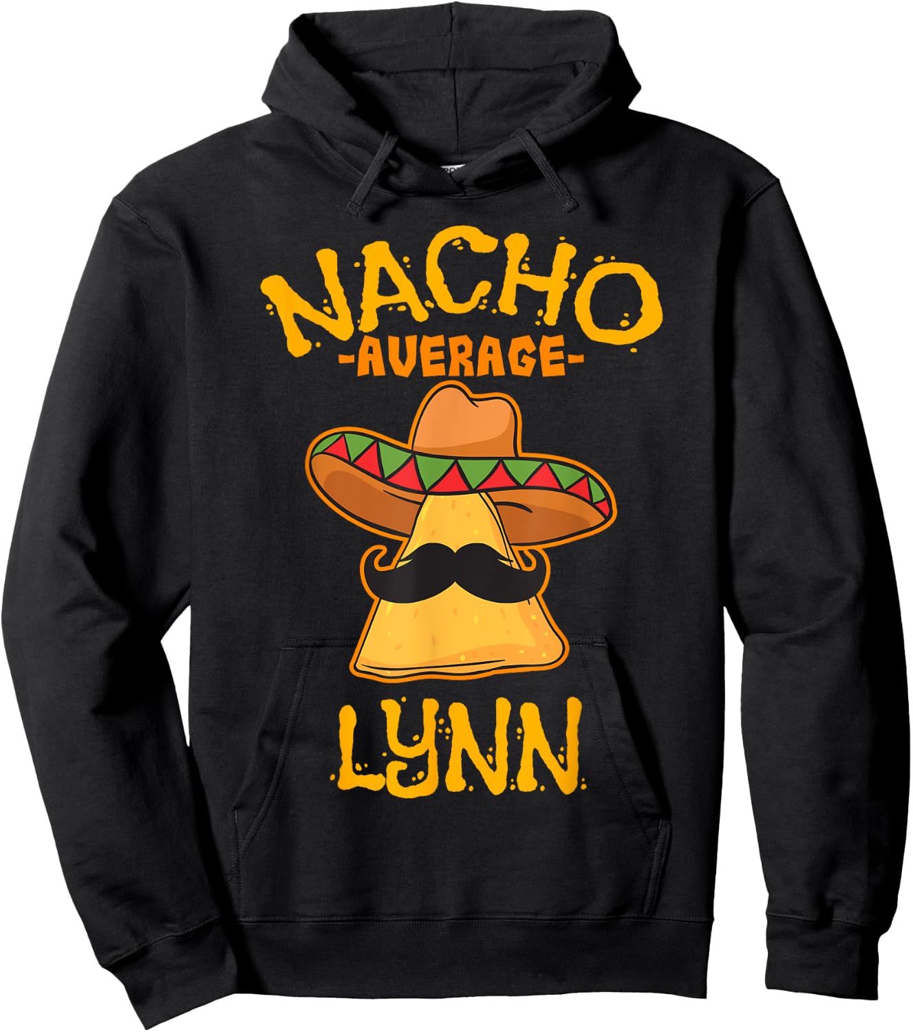 Nacho Average Lynn Personalized Name Funny Taco Hoodie - Hoodie | Black
