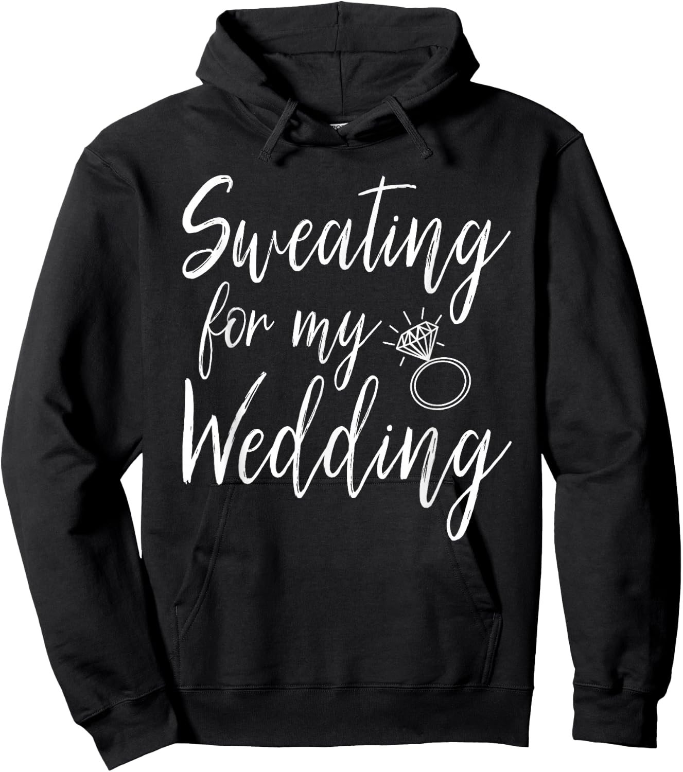 Sweating For My Wedding Funny Wedding Gift Shirt Hoodie - Hoodie | Black
