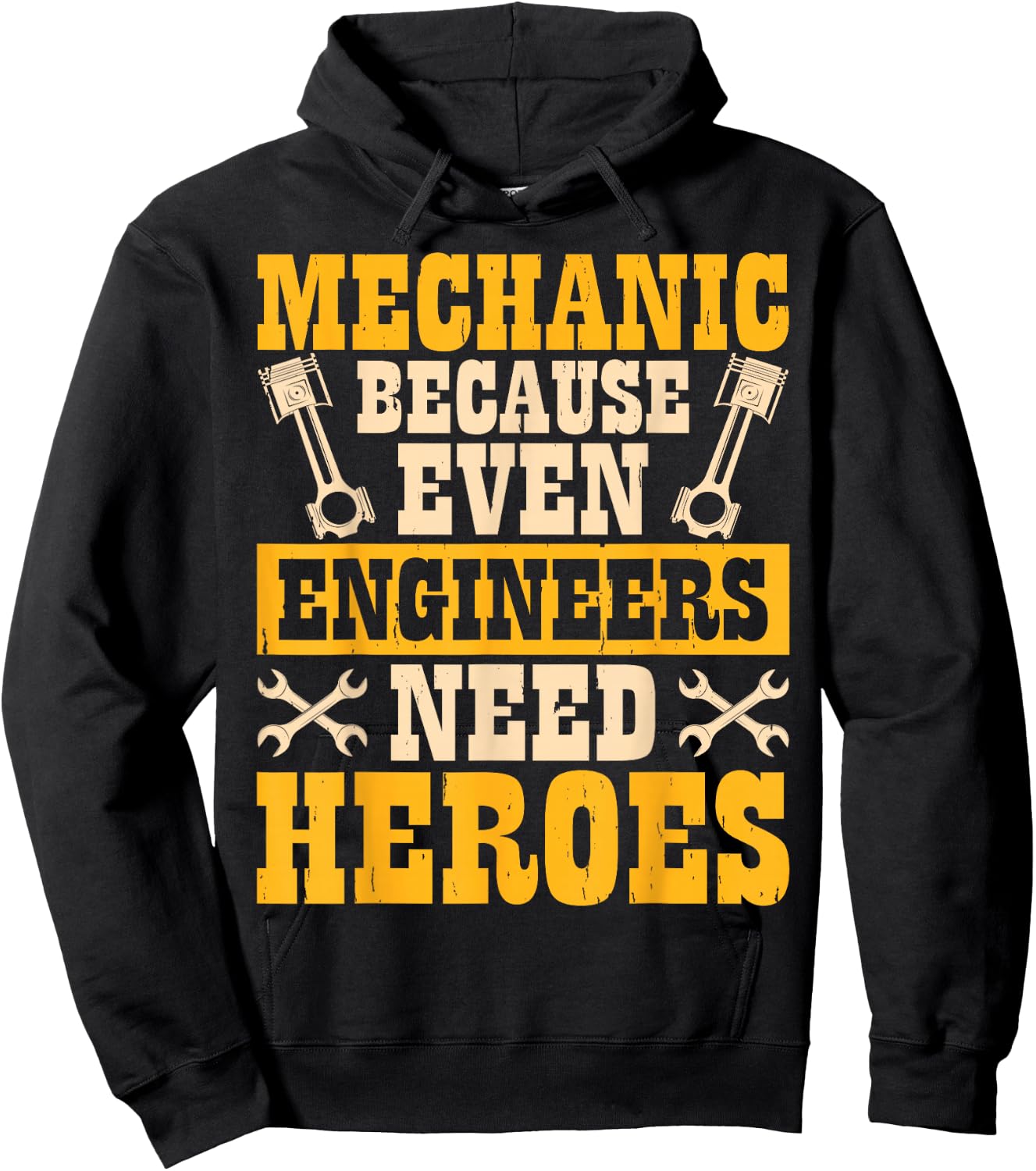 Mechanic Because Even Engineers Need Heroes Hoodie - Hoodie | Black