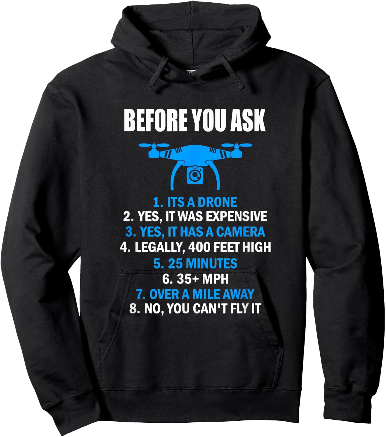 Before You Ask Funny Drone , Quadcopter Gift Shirt Hoodie - Hoodie | Black