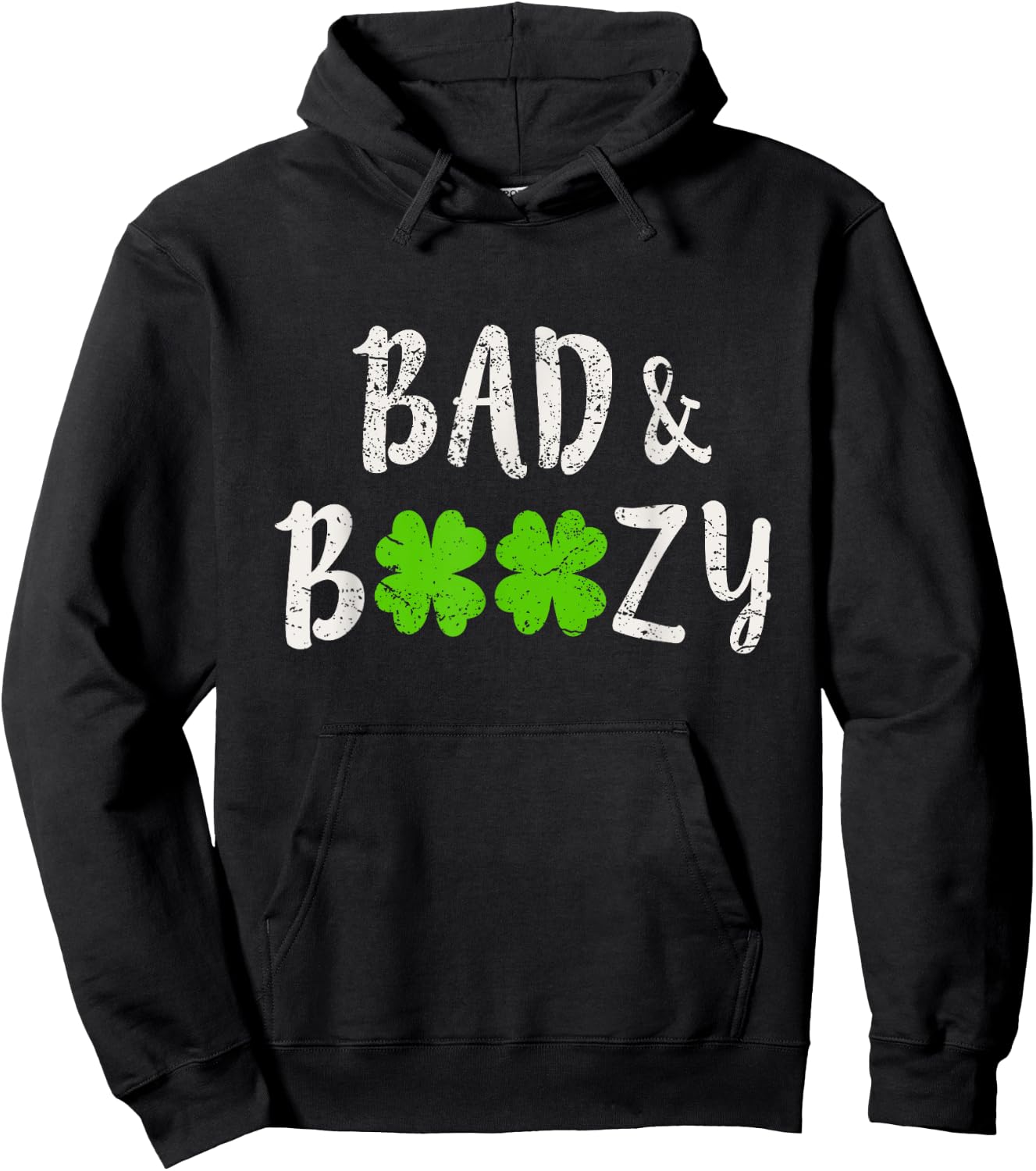 Bad and Boozy Funny Saint Patrick Day Drinking Gift Hoodie - Hoodie | Black