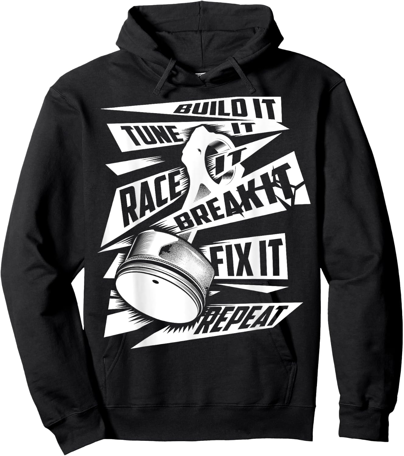Funny Build It Tune It Race It Break It Fix It Repeat Shirt Hoodie - Hoodie | Black