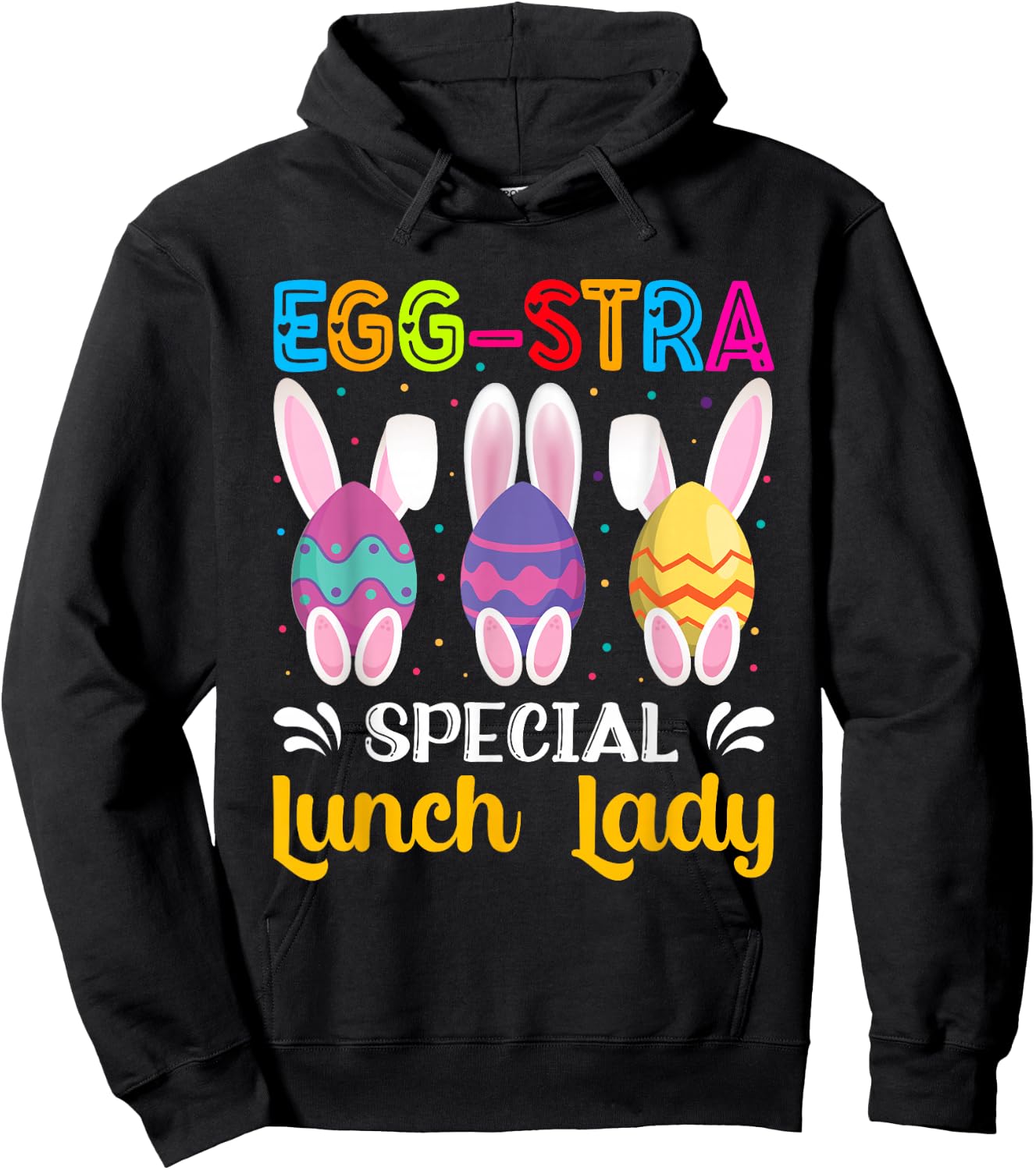 Egg-Stra Special Lunch Lady Easter Eggs Happy Easter Day Hoodie - Hoodie | Black