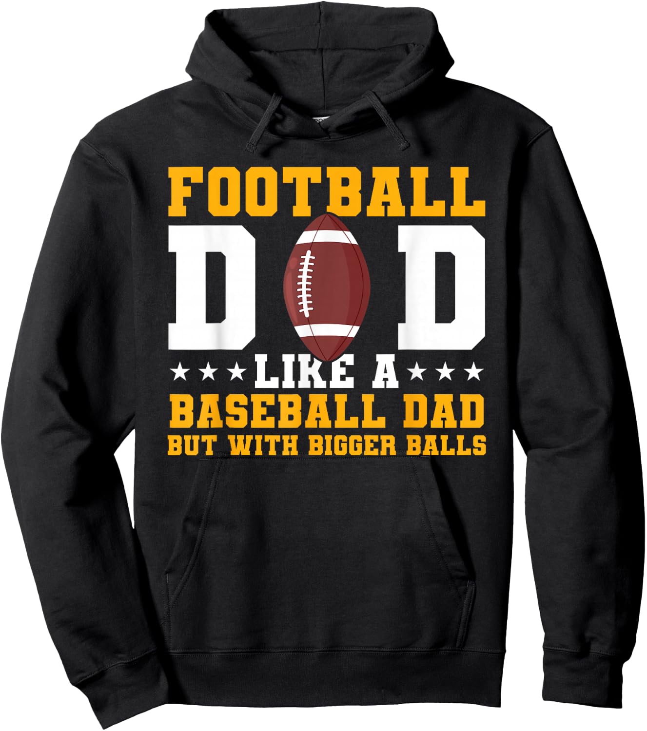 Football Dad Like A Baseball Dad But With Bigger Balls Hoodie - Hoodie | Black