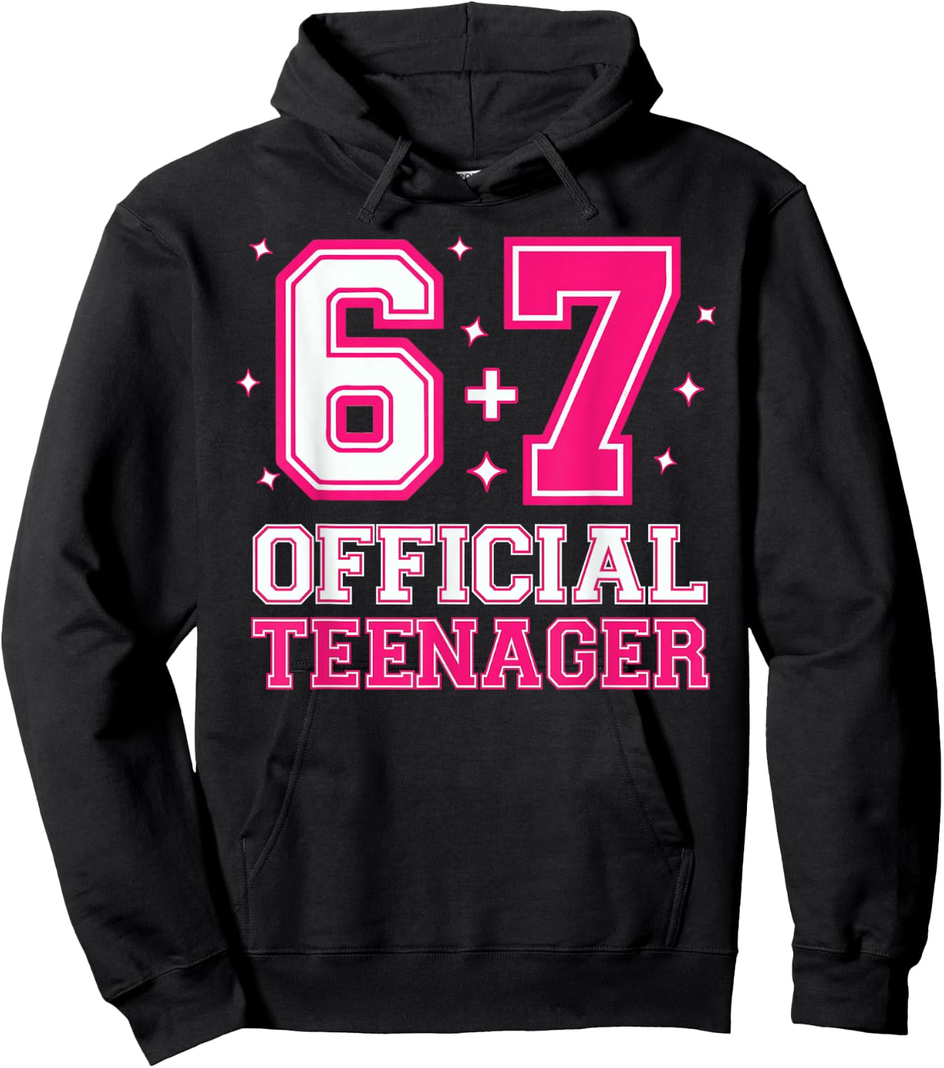 67 13th Birthday Girls 13 Years Official Teenager Six Seven Hoodie - Hoodie | Black