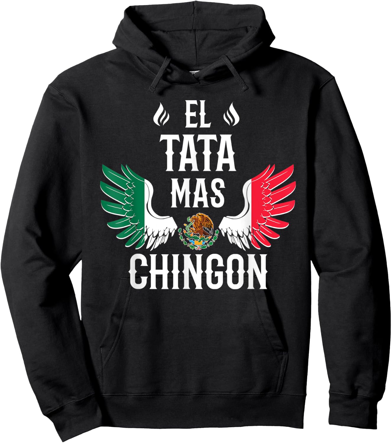 El Tata Mas Chingon Spanish Dad Mexican Flag Eagle Hoodie - Hoodie | Black