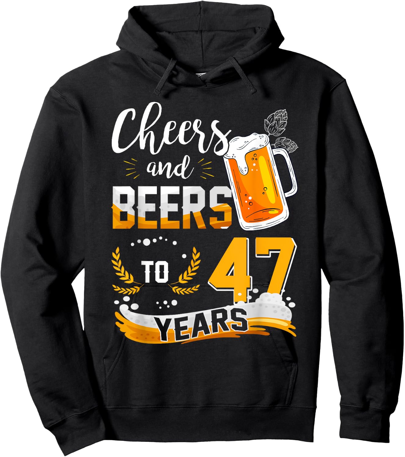 47th Birthday Cheers And Beers To 47 Years Born In 1975 Hoodie - Hoodie | Black