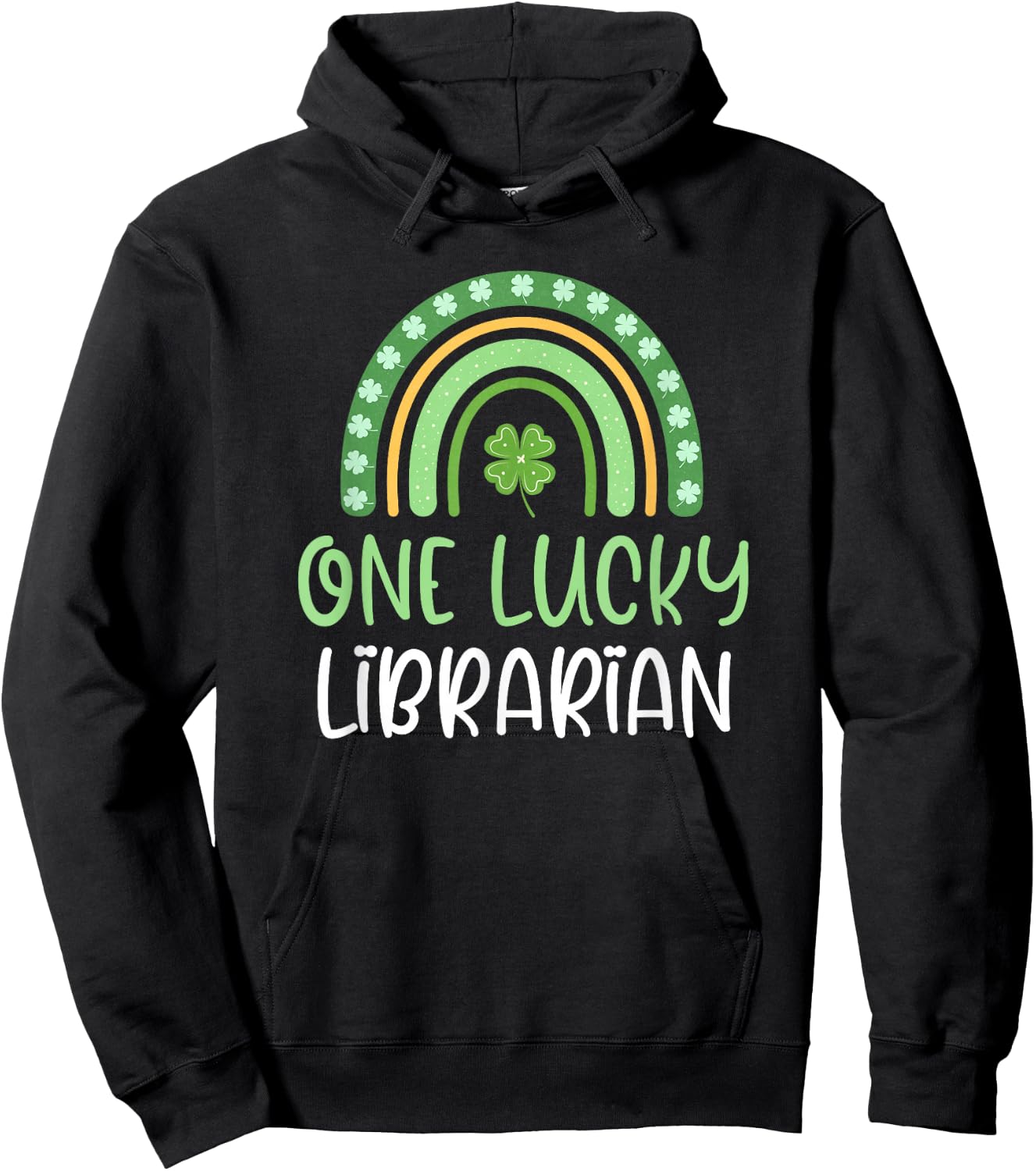 One Lucky Librarian St. Patrick's Day Rainbow Book School Hoodie - Hoodie | Black