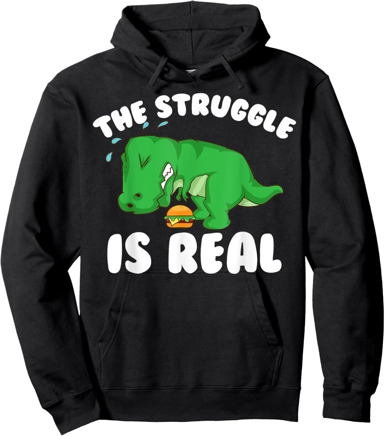 Funny T-rex Hamburger Gift Cool The Struggle Is Real Dino Hoodie - Hoodie | Black