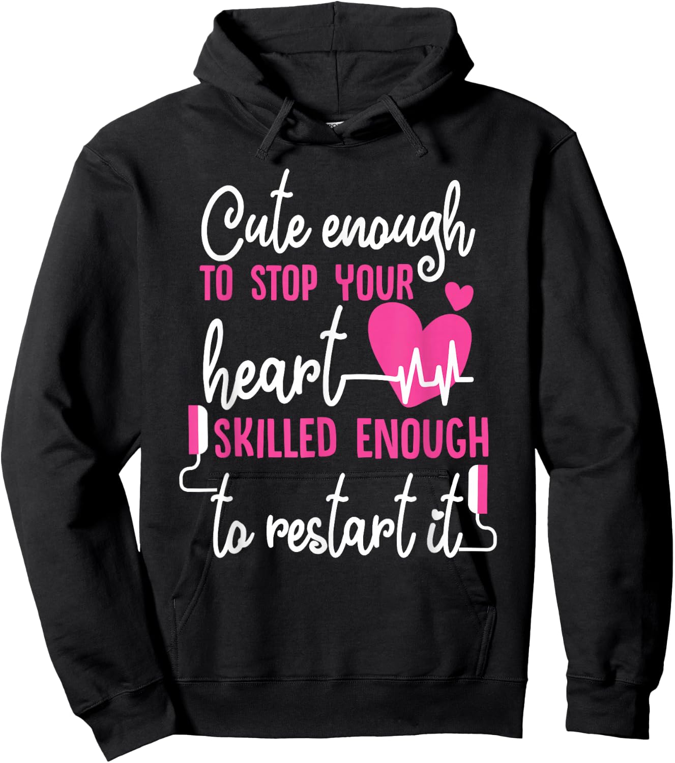 Cute Enough To Stop Your Heart Skilled Enough EMT Hoodie - Hoodie | Black