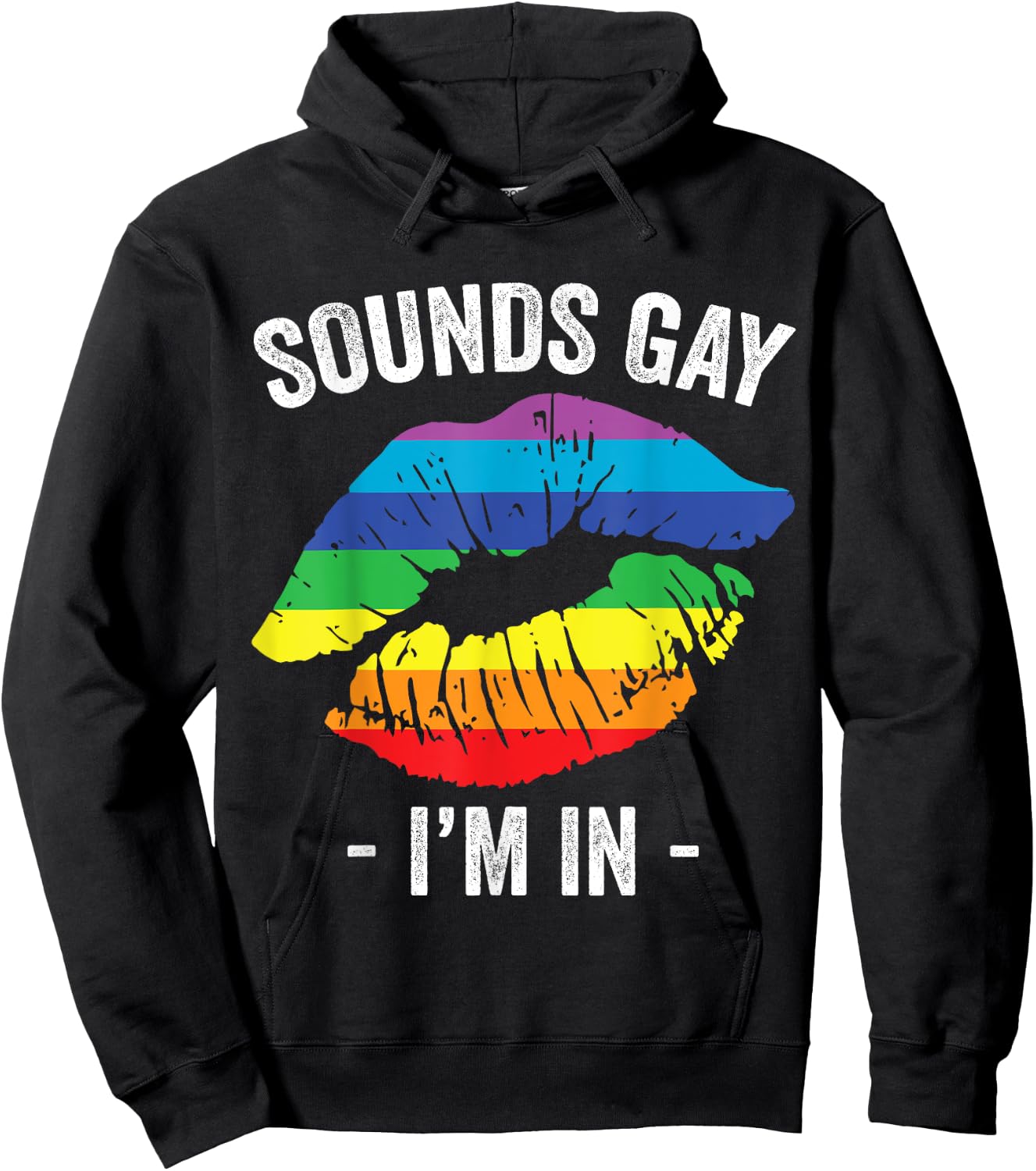 Sounds Gay I'm In LGBT Pride Gay Rainbow Lips Hoodie - Hoodie | Black