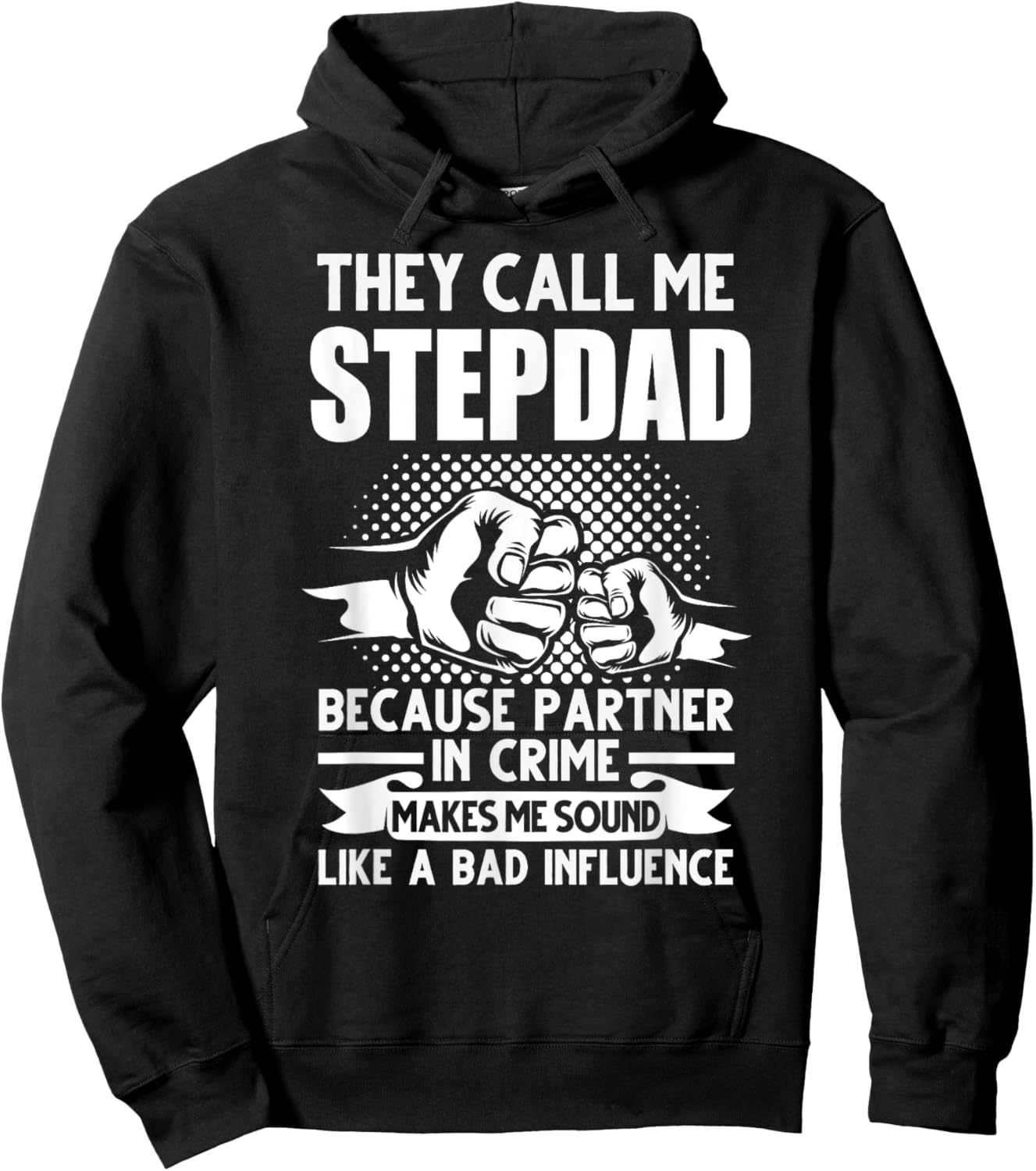 They call me Stepdad Stepfather Father's Day Hoodie - Hoodie | Black