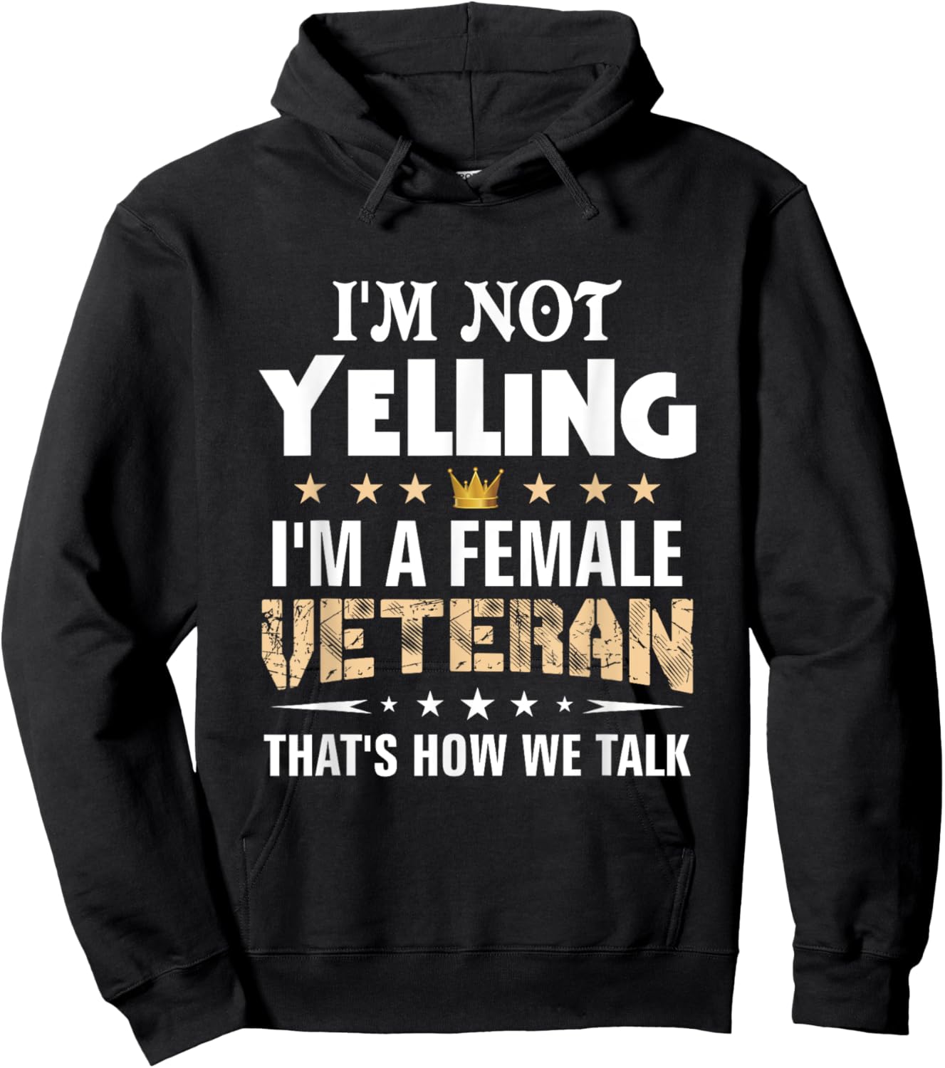 Veteran Shirts I'm Not Yelling Funny Female Women Gifts Hoodie - Hoodie | Black