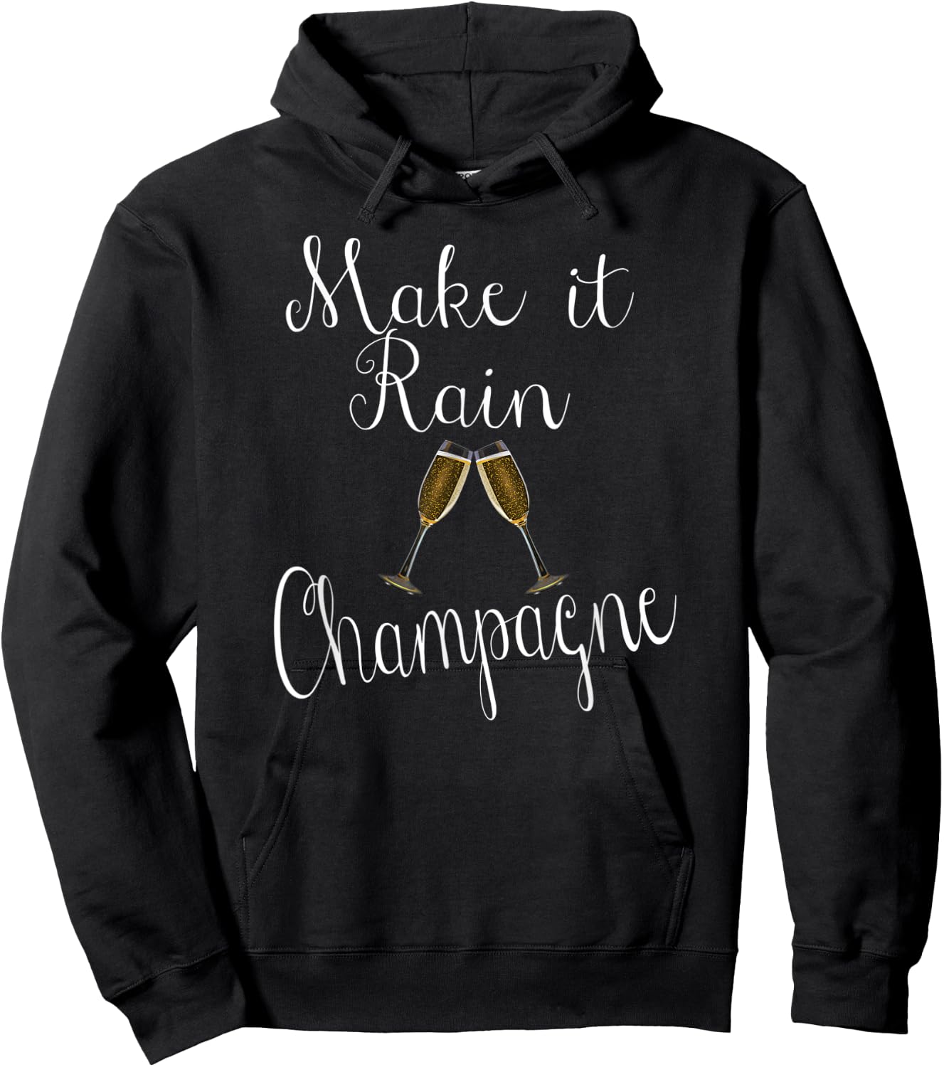 Make It Rain Champagne Bachelorette Birthday Anniversary Hoodie - Hoodie | Black
