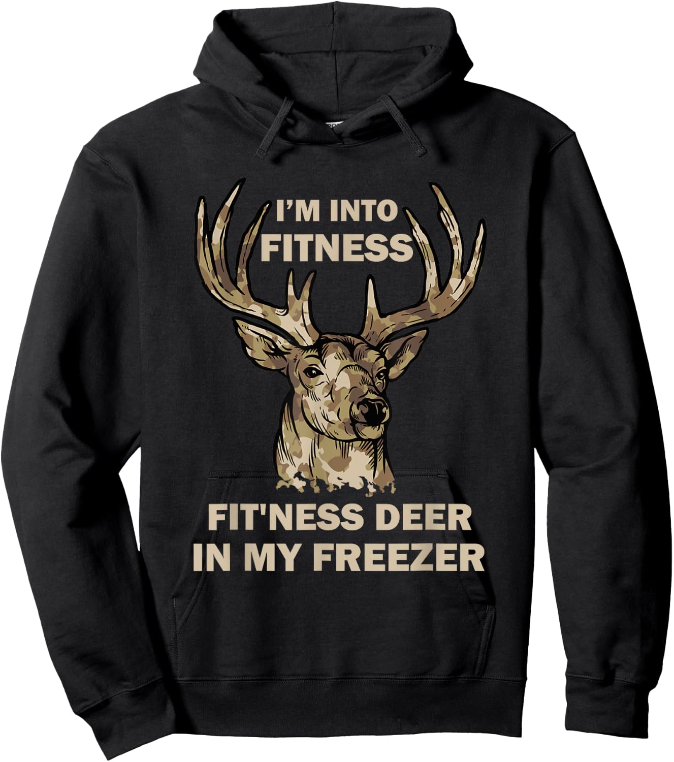 I'm Into Fitness Fit'Ness Deer In My Freezer Funny Hunter Hoodie - Hoodie | Black