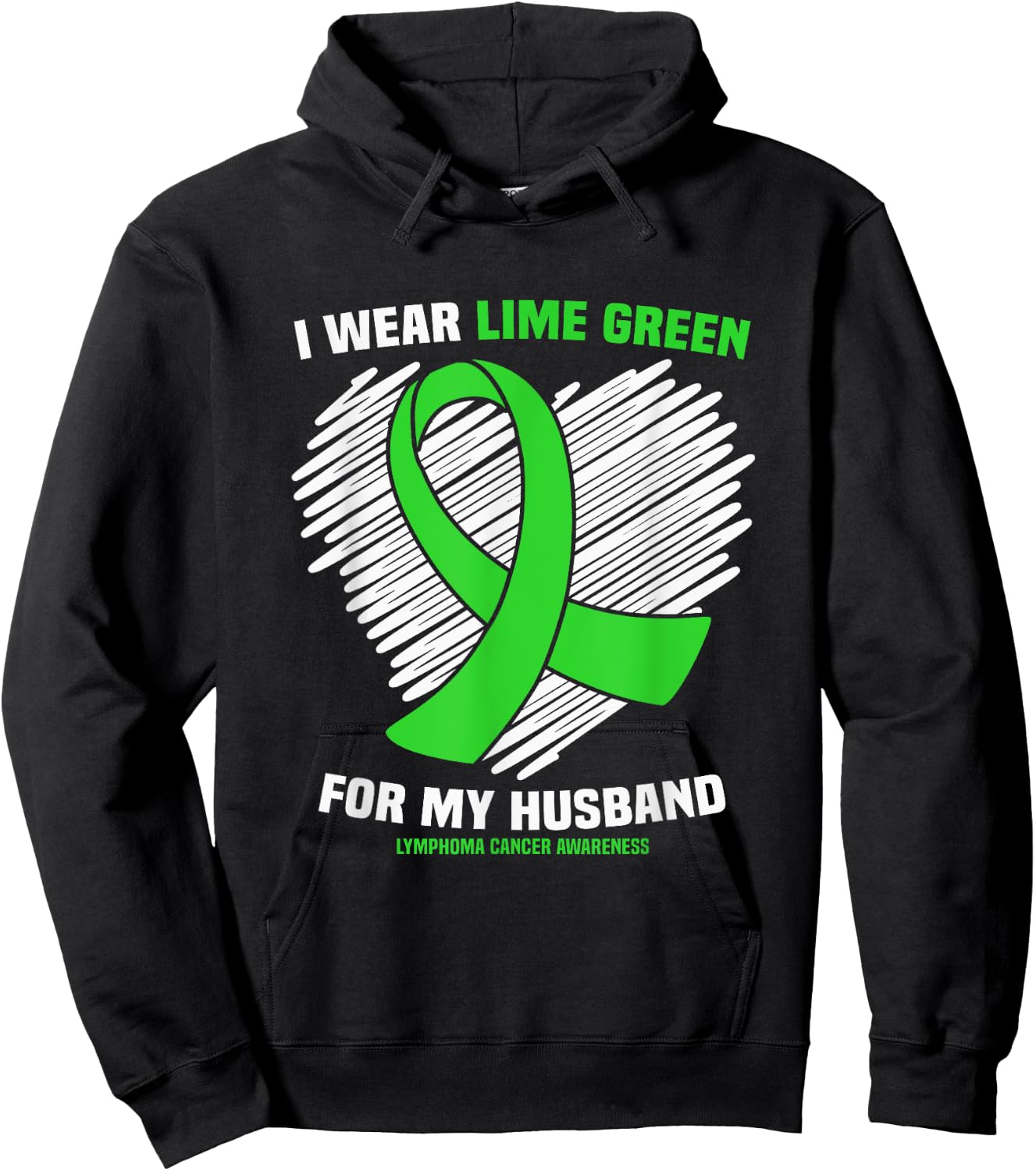 I Wear Lime Green For My Husband Lymphoma Cancer Awareness Hoodie - Hoodie | Black