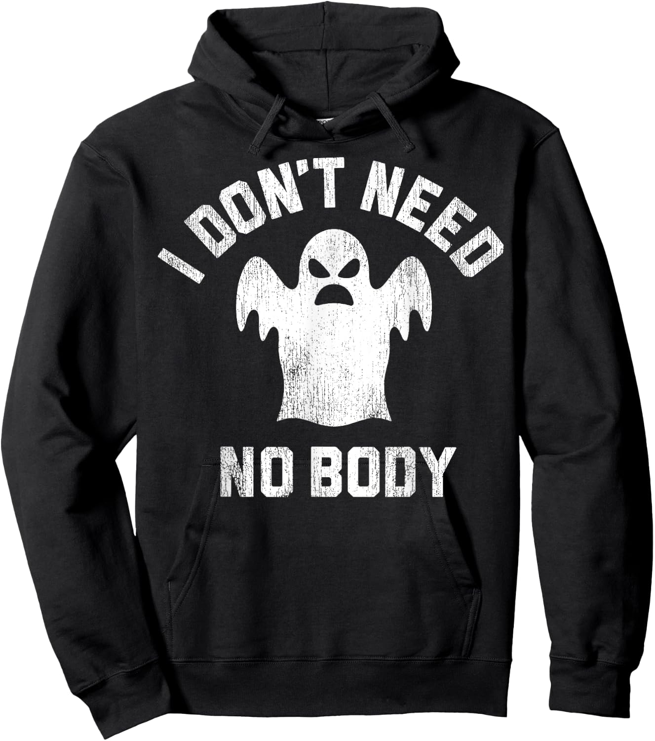 I Don't Need No Body Ghost Halloween Hoodie - Hoodie | Black