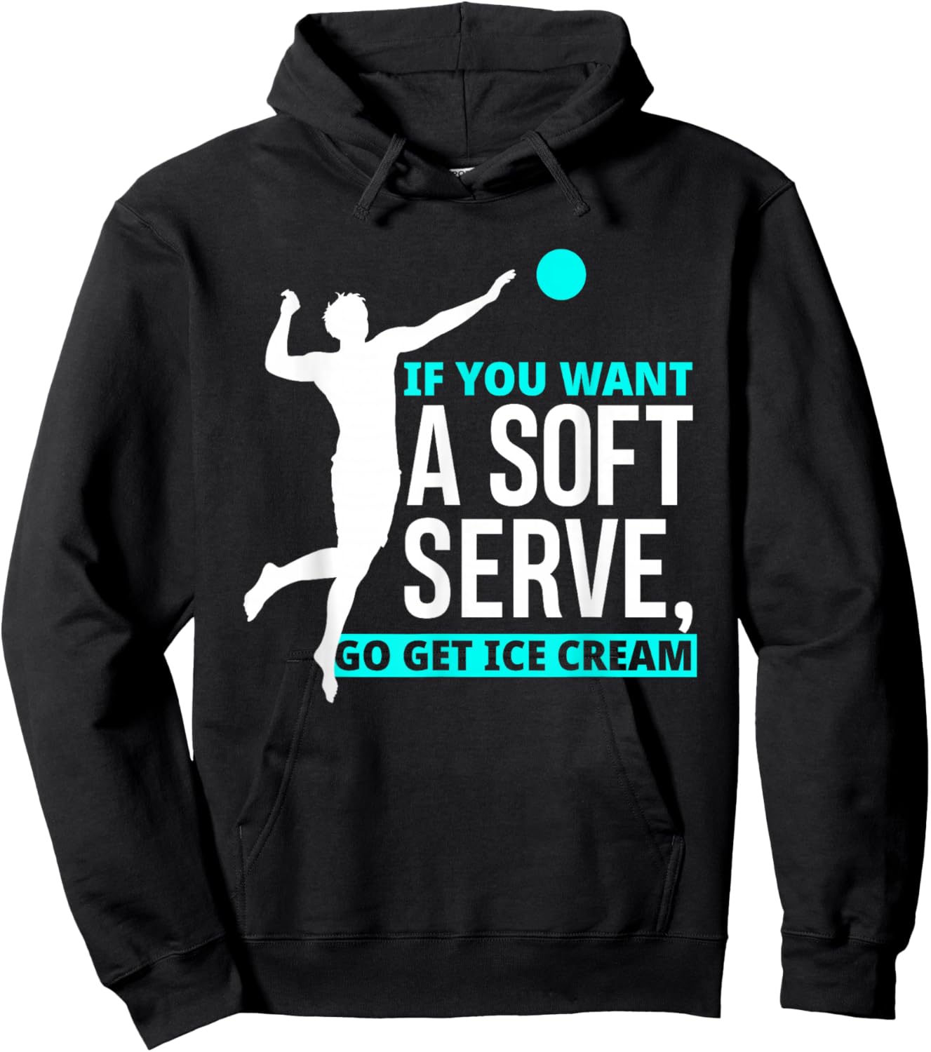 If You Want A Soft Serve Go Get Ice Cream Funny Volleyball Women Girls Kids Hoodie - Hoodie | Black