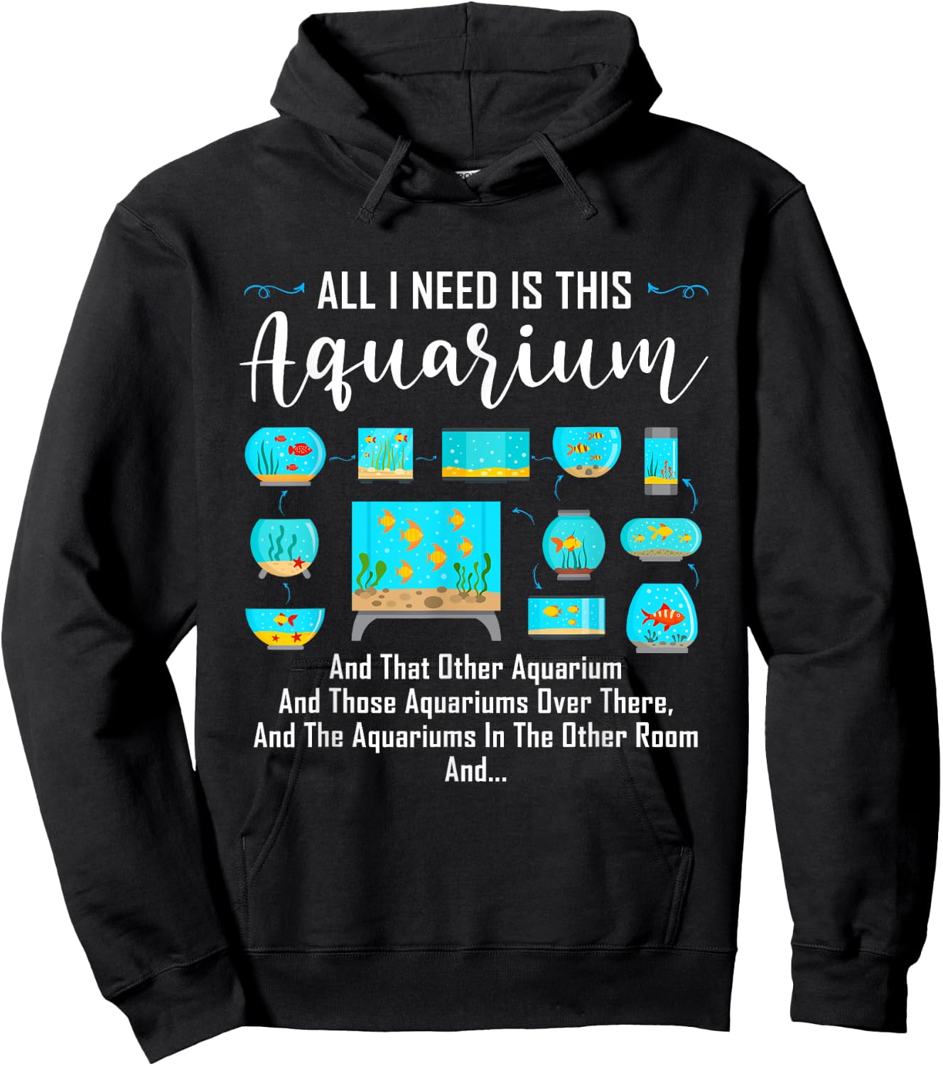 All I Need Is This Aquarium Shirt Funny Shirt For Aquariums Hoodie - Hoodie | Black