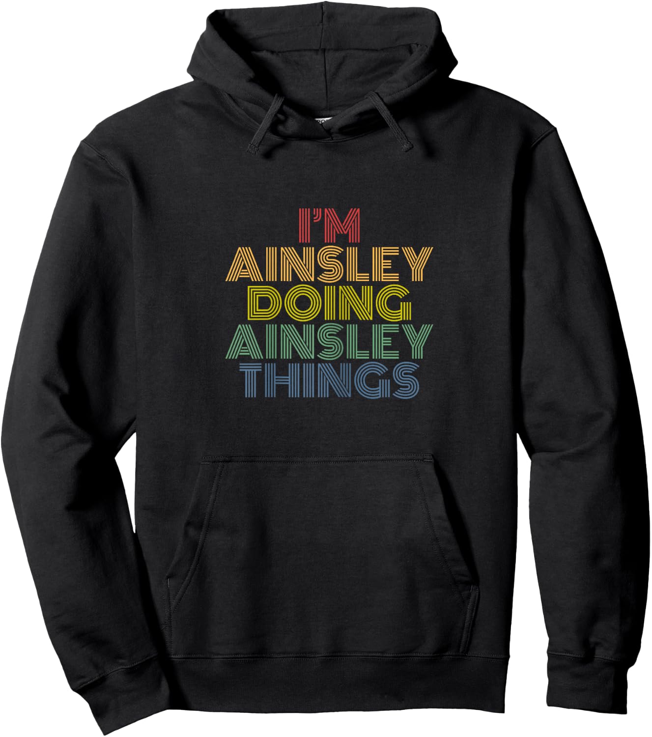 I’m Ainsley Doing Ainsley Things Funny Name Pride Hoodie - Hoodie | Black