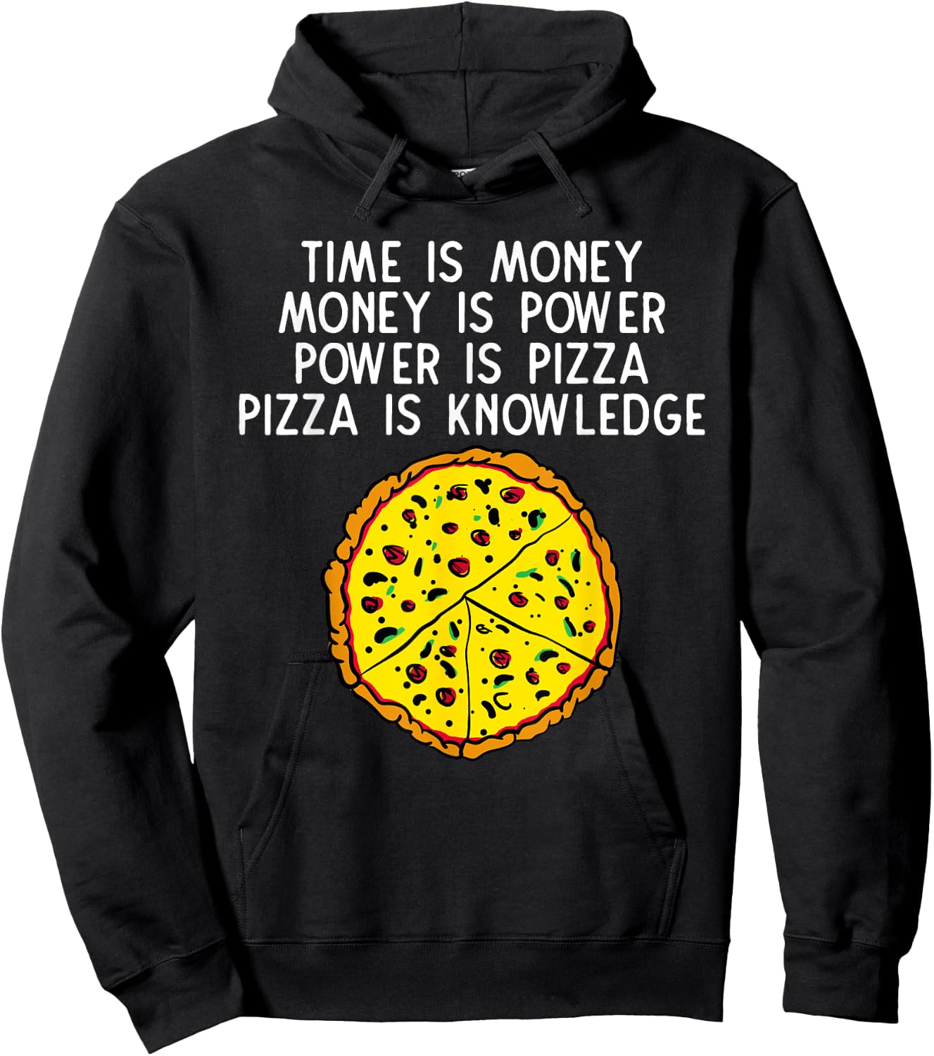 Time Is Money Money Is Power Power Is Pizza Graphic Hoodie - Hoodie | Black