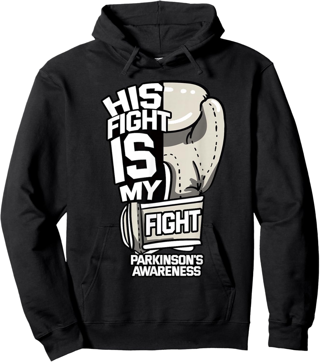 His Fight Is My Fight Parkinson's Awareness Idiopathic Gray Hoodie - Hoodie | Black