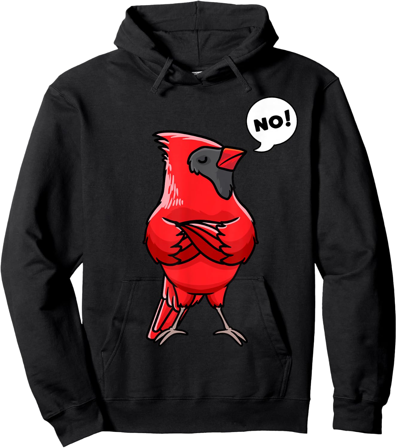 Northern Cardinal Bird Red Cardinal Stubborn No Hoodie - Hoodie | Black